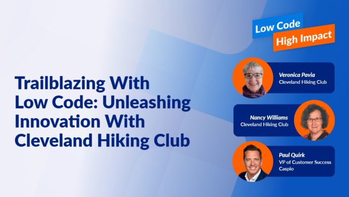 Trailblazing With Low Code: Unleashing Innovation With Cleveland Hiking Club