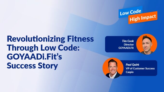 Revolutionizing Fitness Through Low Code: GOYAADi.Fit’s Success Story