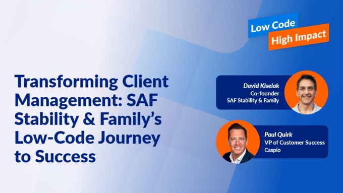 Transforming Client Management: SAF Stability & Family’s Low-Code Journey to Success