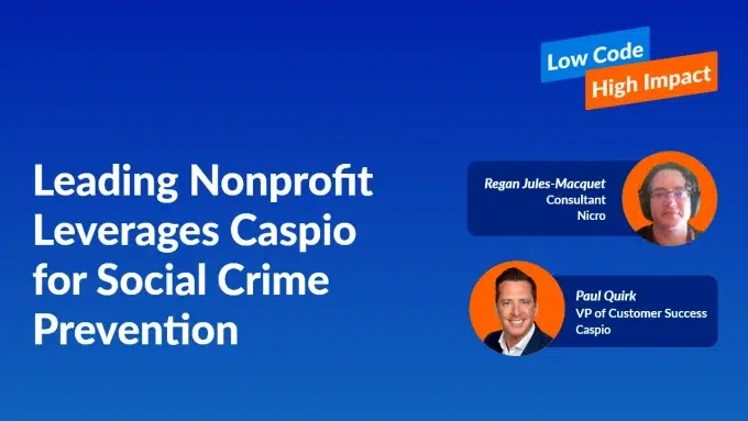 Leading Nonprofit Leverages Caspio for Social Crime Prevention