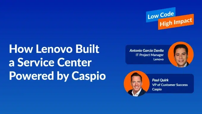 How Lenovo Built a Service Center Powered by Caspio